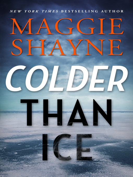Title details for Colder Than Ice by Maggie Shayne - Available